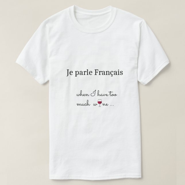 Fransk Glass av Red Vin, roligt humoristiskt T Shirt (Design framsida)