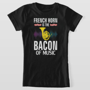 Fransk Horn är Bacon of Music Funny Orchestra T Shirt