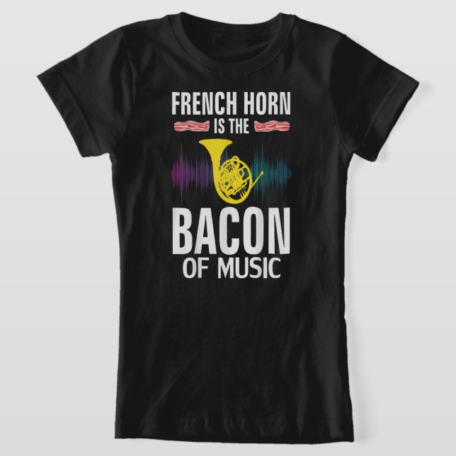 Fransk Horn är Bacon of Music Funny Orchestra T Shirt (Laydown)