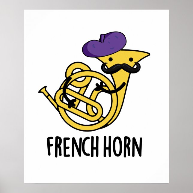 Fransk Horn Funny Music Instrument Pun Poster (Framsidan)