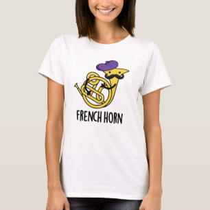 Fransk Horn Funny Music Instrument Pun T Shirt