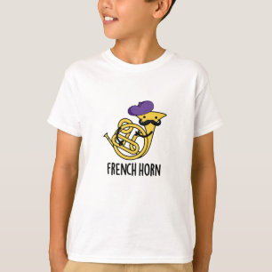 Fransk Horn Funny Music Instrument Pun T Shirt