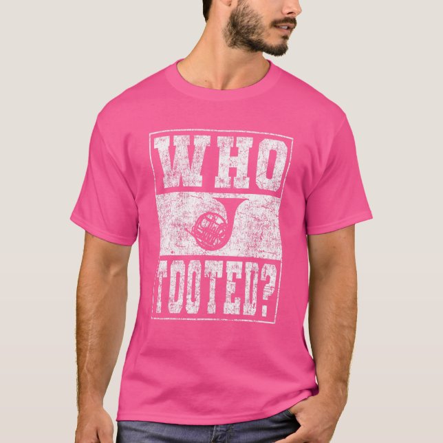 Fransk Horn Player Joke WHO T Shirt (Framsida)