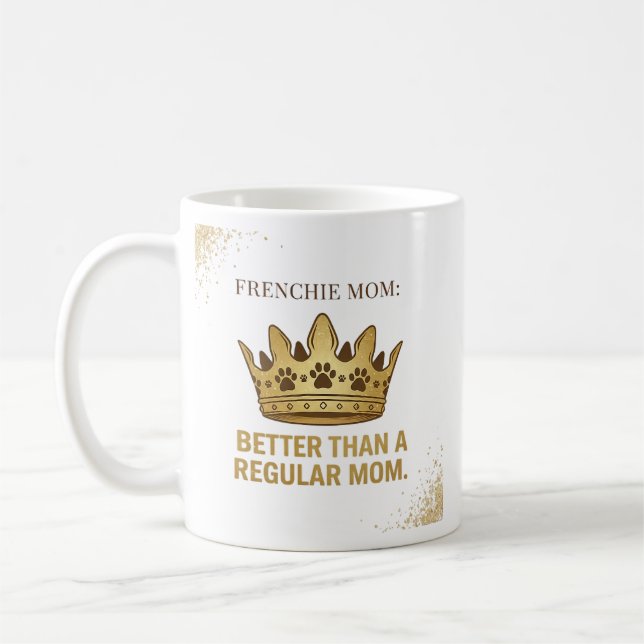 Fransk Mamma Bättre Än Vanlig Mamma Drottning Desi Kaffemugg (Vänster)