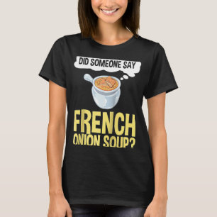 Fransk Onion Soppa Recipe Mix Bowl Japansk ost T Shirt
