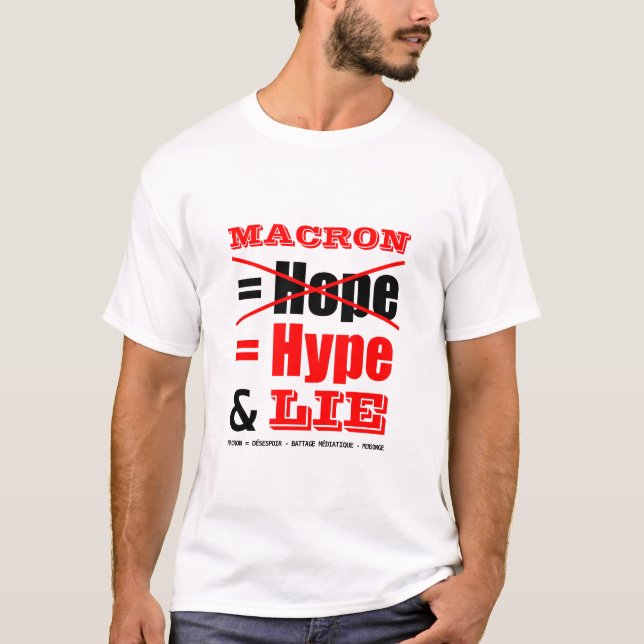 Fransk Politik Meddelande till MACRON President Te T Shirt (Framsida)