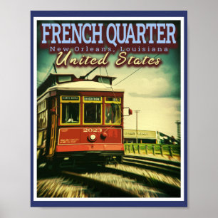 FRANSK QUARTER - STREETCARS NEW ORLEANS LOUISIANA POSTER