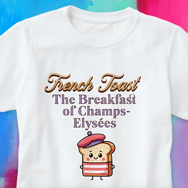 Fransk Toast Breakfast of Champs Cute Punny T Shirt (French Toast Breakfast of Champs Cute Punny T-Shirt)