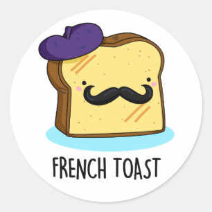 Fransk Toast Funny Bread Pun Runt Klistermärke