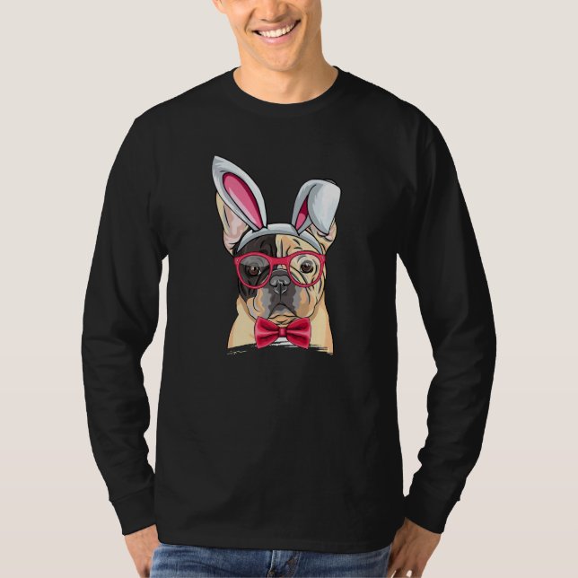 Franska Bull Dog Bunny Öron Glasses Påsk Hund Owne T Shirt (Framsida)