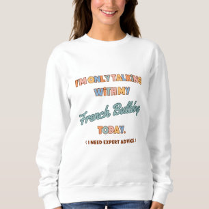 Franska Bull Dog Novelty Sweater T Shirt