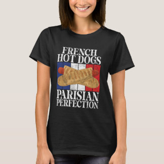 Franska Hot Dogs Parisisk Perfektion Hot Dog T Shirt