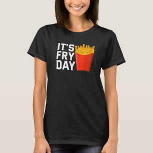 Fransken Fries Foodie Fransk Fries T Shirt