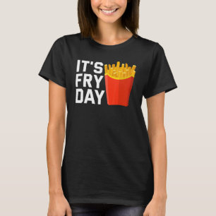 Fransken Fries Foodie Fransk Fries T Shirt