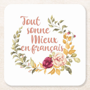 Fransken Tout Sonne Mieux en Français Underlägg Papper Kvadrat