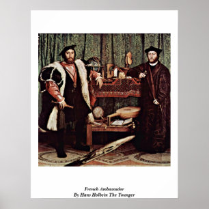 Franskens ambassadör av Hans Holbein The Younger Poster