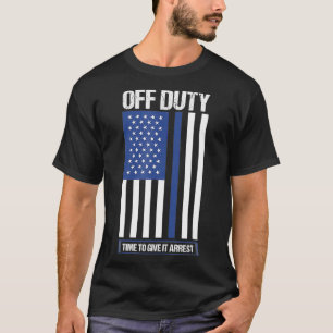 Frånvarande tjänstgöringstid till Ge Den arrestera T Shirt