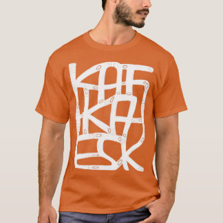 Franz Kafka kafkaesk 1 T Shirt
