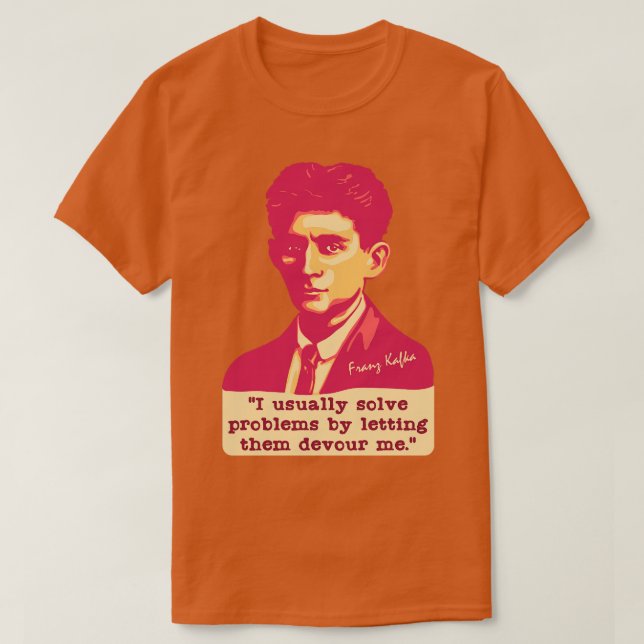 Franz Kafka Porträtt och citat 1 T Shirt (Design framsida)