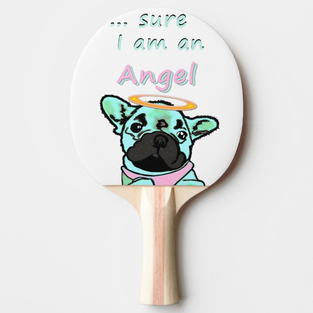 Französische Bulldogge National Be An Angel Day Pingisracket (Framsidan)