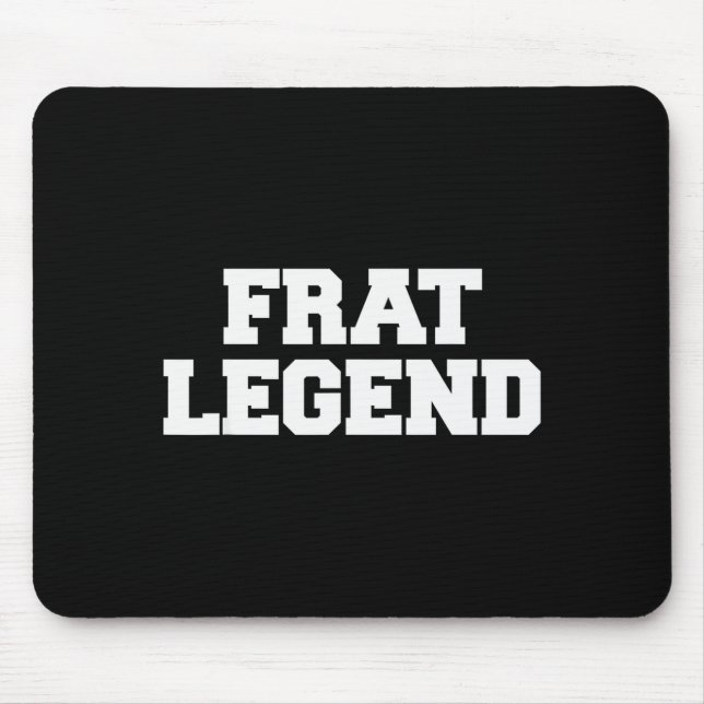Frat Legend Funny Fraternity College Frat Party Gr Musmatta (Framsidan)
