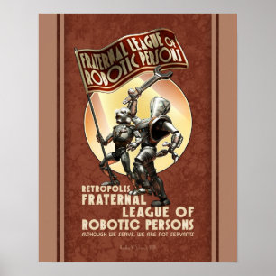 Fraternal League of Robotic Person poster (16 x 20