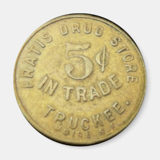 Fratis Drug Store Token - Truckee California Magnet
