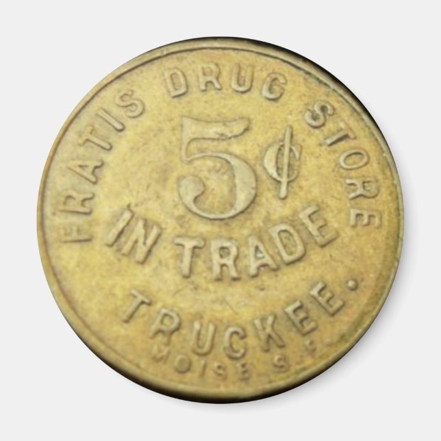Fratis Drug Store Token - Truckee California Magnet (Framsidan)
