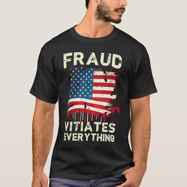 Fraud Vitiates Everything Grunge American Flag Pat T Shirt (Framsida)