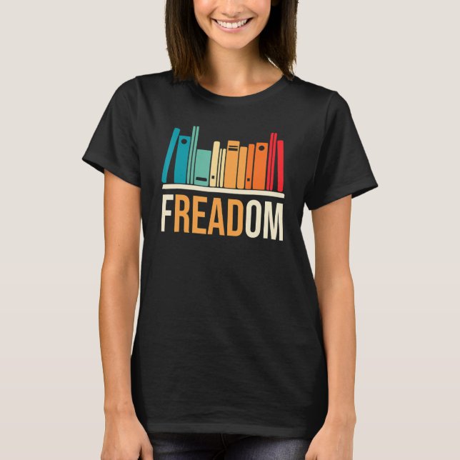 Freadom Anti Ban Books Freedom To Read Book  Readi T Shirt (Framsida)