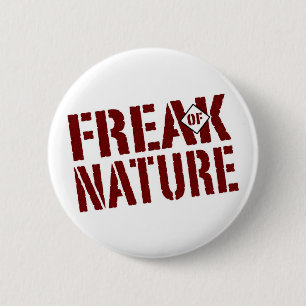 Freak av naturen knapp