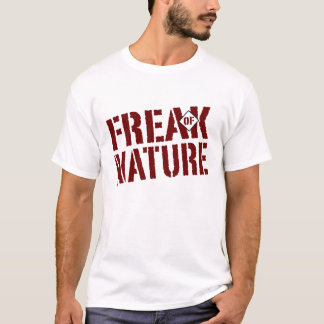 Freak av naturen tee