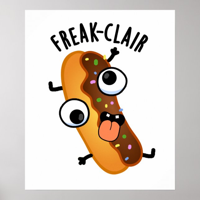 Freak-clair Funny Eclair Pun Poster (Framsidan)