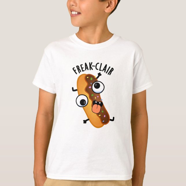 Freak-clair Funny Eclair Pun T Shirt (Framsida)