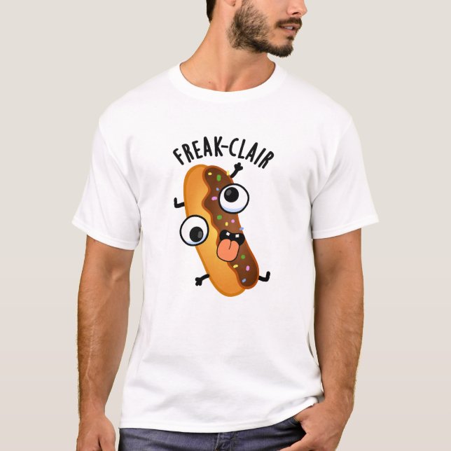 Freak-clair Funny Eclair Pun T Shirt (Framsida)