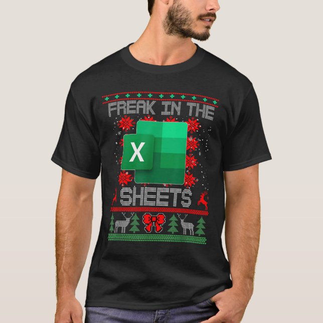 Freak i Lakan Excel-kalkylbladet Ugly Christm T Shirt (Framsida)