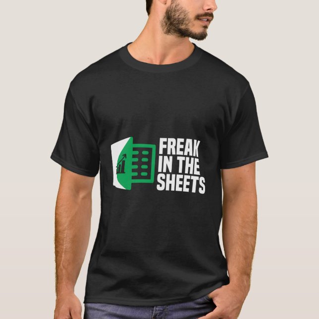 Freak i Lakan Excel-kalkylbladets Office-skämt T Shirt (Framsida)