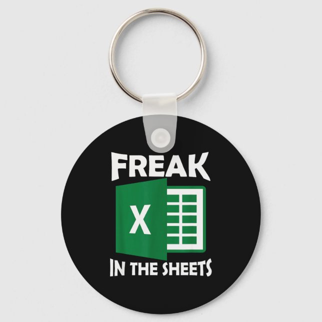 Freak In The Sheets, Accountant Funny Spreadsheet  Nyckelring (Framsida)