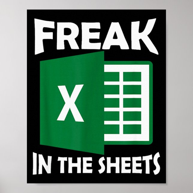 Freak In The Sheets, Accountant Funny Spreadsheet  Poster (Framsidan)