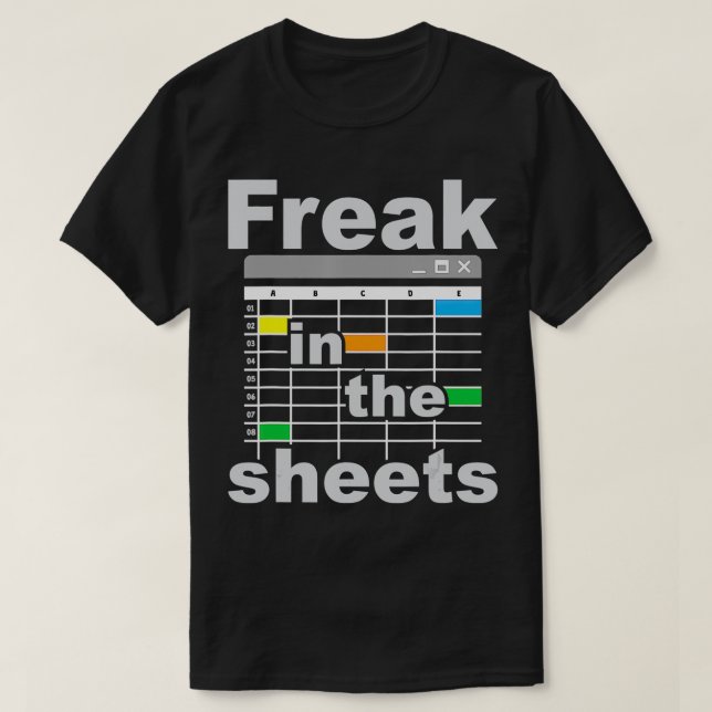 Freak In The Sheets  Funny Accountant Analyst Secr T Shirt (Design framsida)