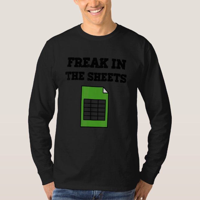 Freak In The Sheets   Spreadsheet   T Shirt (Framsida)
