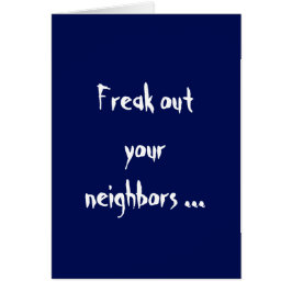 Freak ut ditt grannkort hälsningskort