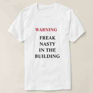 FREAKENS NAMN I BYGGNADEN T SHIRT