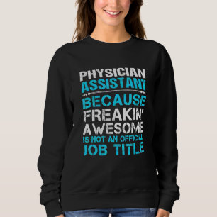 Freakin Fantastisk Pa Physician Assistant Tee För