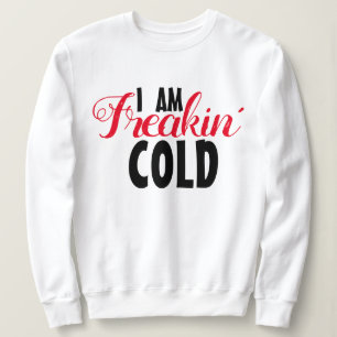 Freakin Kall Funny T-Shirt & Hoodie: Coola Winter