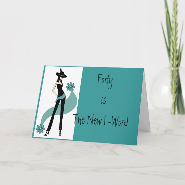 Freakin sagolikt 40th födelsedagkort för kvinnor kort (Framsida)