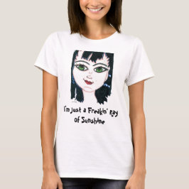 Freakin stråle av solskenet t-shirt