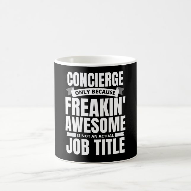 Freakin'Fantastisk Concierge Funny Quote Kaffemugg (Center)