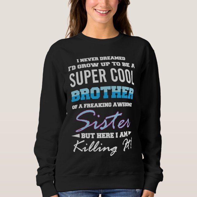Freaking Awesome Sister  Brother T Shirt (Framsida)