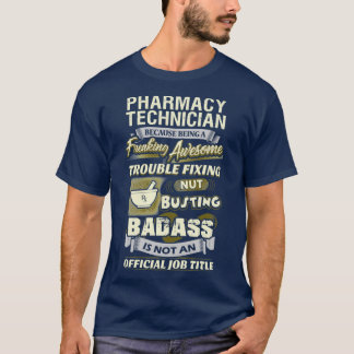 Freaking Fantastisk Pharmacy Technician 2 T Shirt